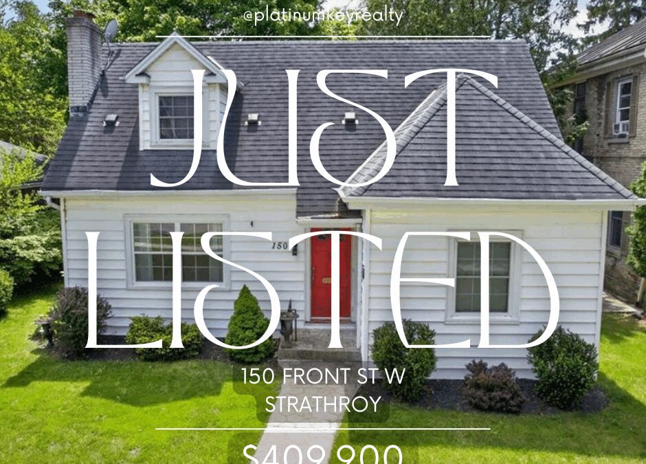 Just listed in Strathroy! 150 Front St W – $409,900